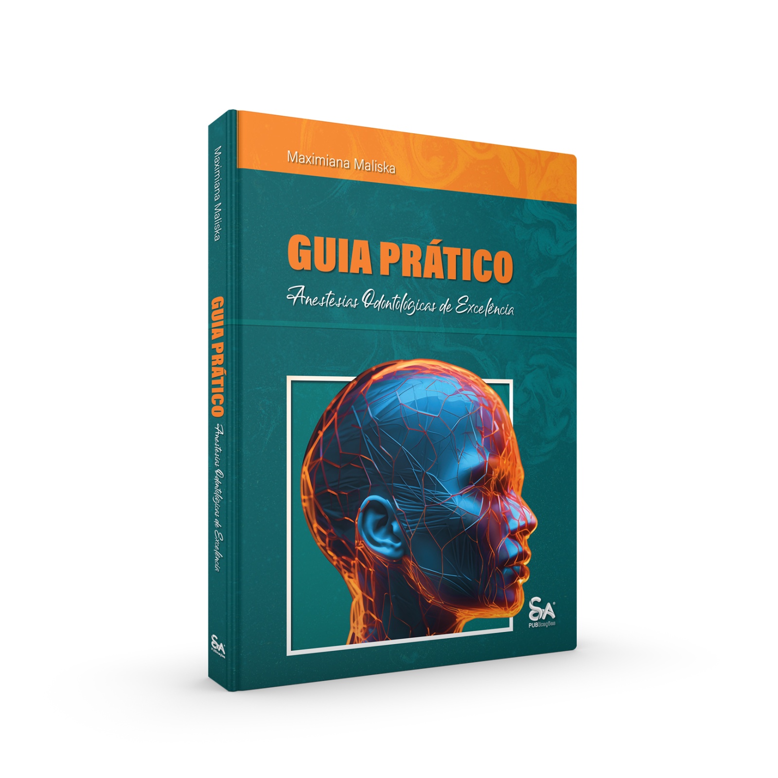 Guia Pratico - Anestesias Odontológicas de Excelência